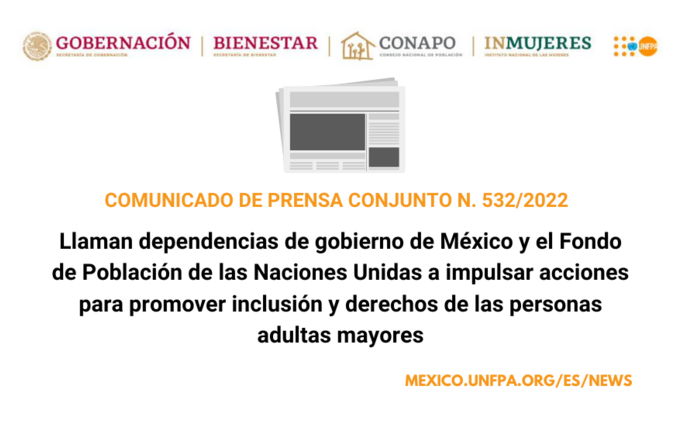 Llaman dependencias del Gobierno de México y el Fondo de Población de las Naciones Unidas a impulsar acciones para promover incl