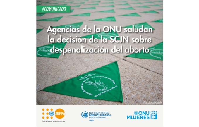 Agencias de la ONU saludan la decisión de la SCJN sobre despenalización del aborto