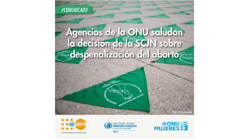 Agencias de la ONU saludan la decisión de la SCJN sobre despenalización del aborto