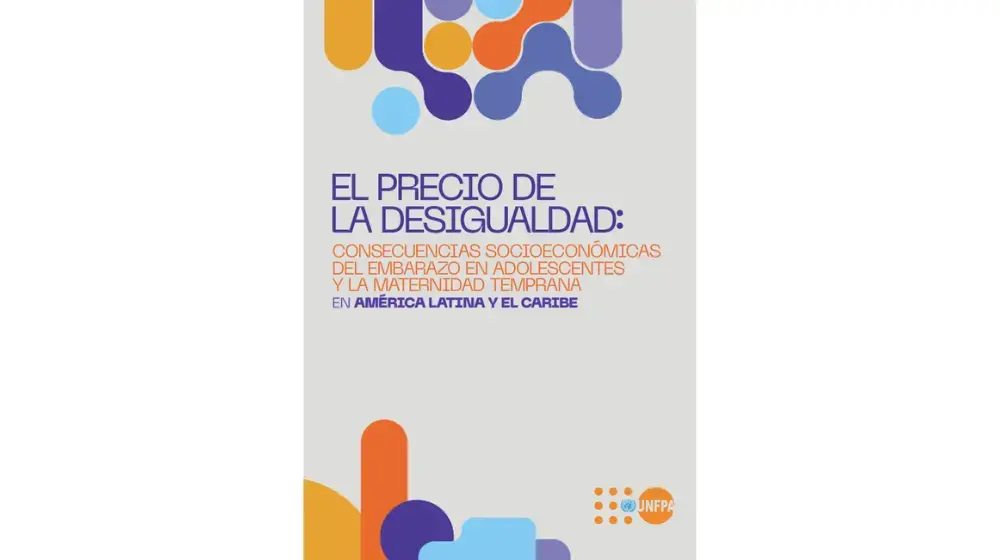 El precio de la desigualdad: Consecuencias socio-económicas del embarazo en adolescentes y la maternidad temprana en América Latina y el Caribe