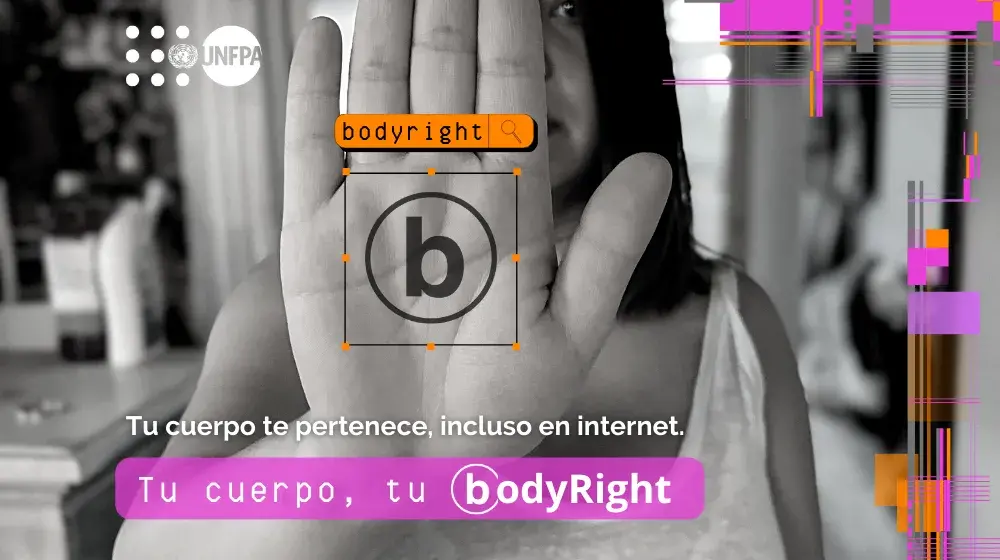 “Tu cuerpo, tu Bodyright”: la campaña de UNFPA para visibilizar la violencia digital contra las mujeres 