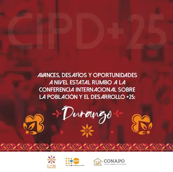 Durango: Avances, desafíos y oportunidades a nivel estatal rumbo a la CIPD+25