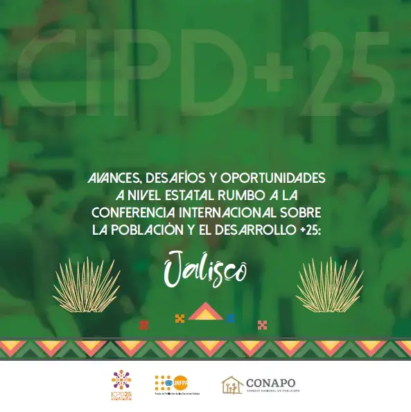 Jalisco: Avances, desafíos y oportunidades a nivel estatal rumbo a la CIPD+25