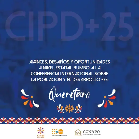 Querétaro: Avances, desafíos y oportunidades a nivel estatal rumbo a la CIPD+25