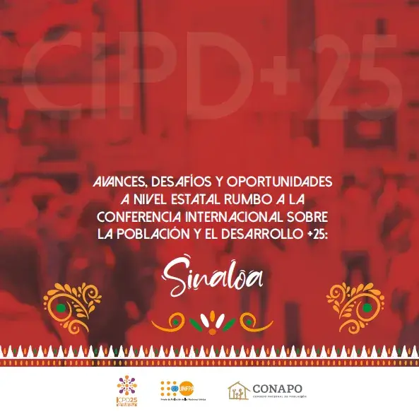 Sinaloa: Avances, desafíos y oportunidades a nivel estatal rumbo a la CIPD+25