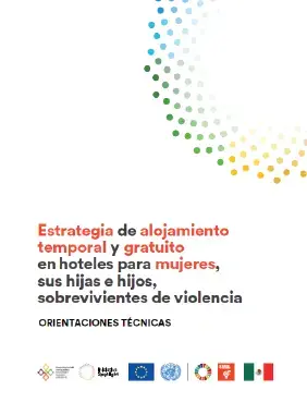 Estrategia de alojamiento temporal y gratuito en hoteles para mujeres, sus hijas e hijos, sobrevivientes de violencia