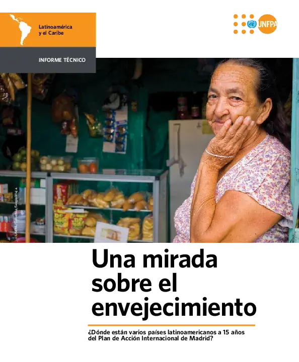 Una mirada sobre el envejecimiento: ¿Dónde están varios países latinoamericanos a 15 años del Plan de Acción Internacional de Madrid?".