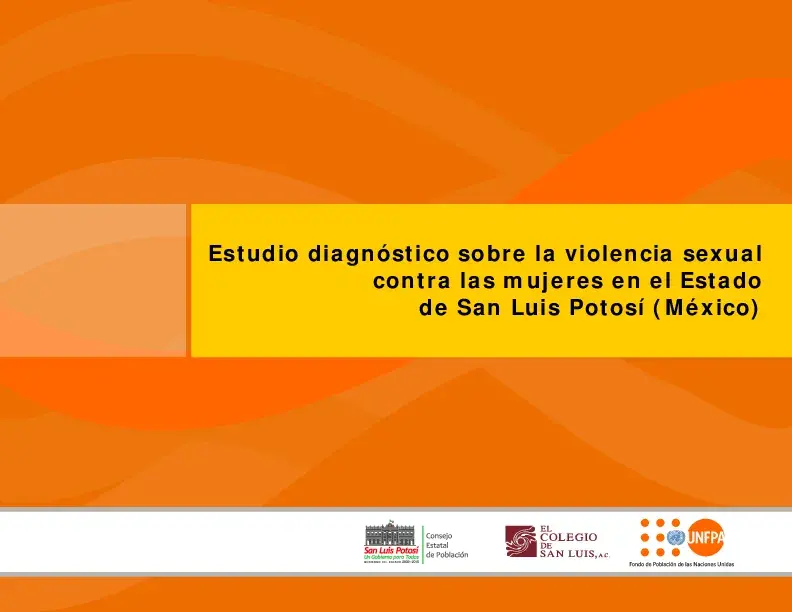 Estudio diagnóstico sobre la violencia sexual contra las mujeres en el Estado de San Luis Potosí (México)