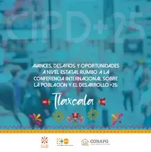 Tlaxcala: Avances, desafíos y oportunidades a nivel estatal rumbo a la CIPD+25