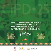 Jalisco: Avances, desafíos y oportunidades a nivel estatal rumbo a la CIPD+25