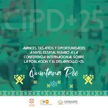 Quintana Roo: Avances, desafíos y oportunidades a nivel estatal rumbo a la CIPD+25